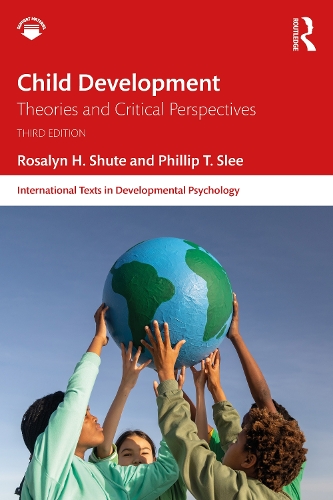 Паперова книга «Child Development: Theories and Critical Perspectives», авторів Філіп Т. Слі, Розалін Х. Шут - фото №1