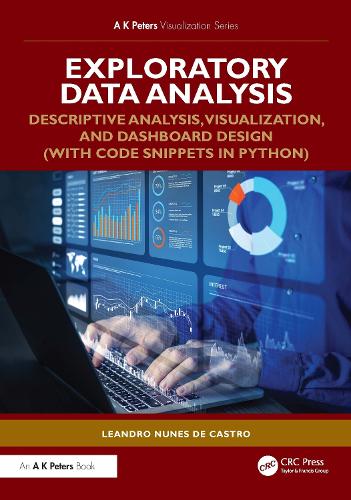 Паперова книга «Exploratory Data Analysis: Descriptive Analysis, Visualization, and Dashboard Design (with Code Snippets in Python)», автор Леандро Нуньєс де Кастро - фото №1