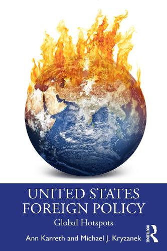 Бумажная книга «United States Foreign Policy: Global Hotspots», авторов Энн Каррет, Майкл Дж. Крыжанек - фото №1
