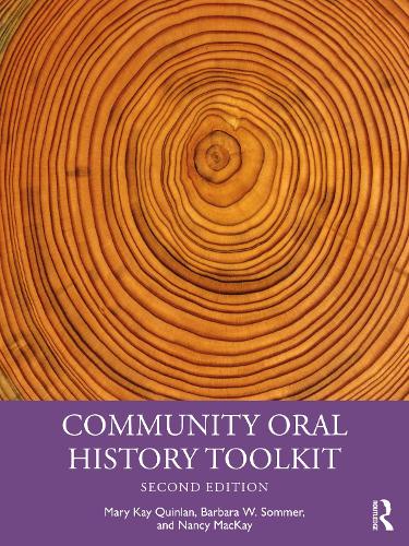Бумажная книга «Community Oral History Toolkit», авторов Барбара В. Зоммер, Мэри Кэй Куинлан, Нэнси Маккей - фото №1