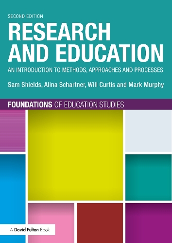 Паперова книга «Research and Education: An Introduction to Methods, Approaches and Processes», авторів Аліна Шартнер, Марк Мерфі, Сем Шилдс, Вілл Кертіс - фото №1