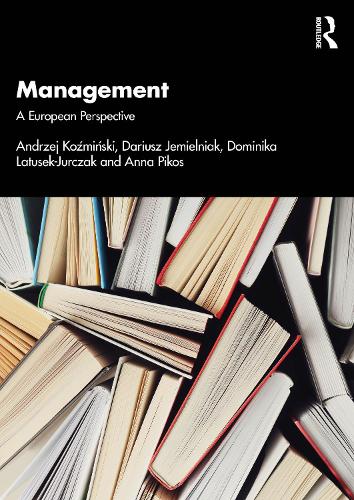 Бумажная книга «Management: A European Perspective», авторов Анджей К. Козьмински, Дариуш Емельняк - фото №1