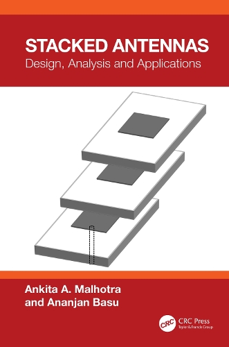 Бумажная книга «Stacked Antennas: Design, Analysis and Applications», авторов Анаджан Басу, Анкита Малхотра - фото №1