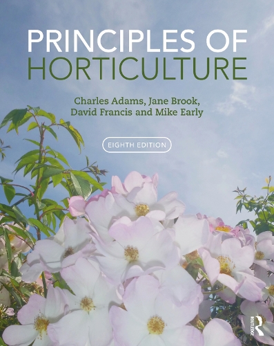 Бумажная книга «Principles of Horticulture», авторов Чарльз Адамс, Дэвид Фрэнсис, Джейн Брук, Майк Эрли - фото №1