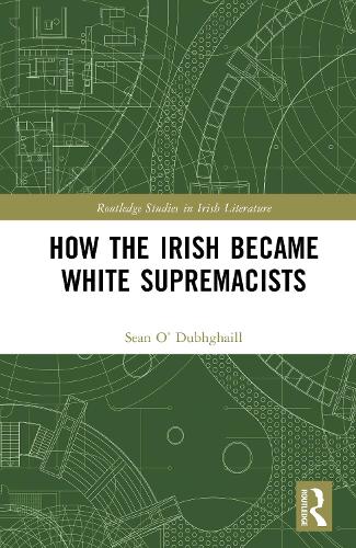 Паперова книга «How the Irish Became White Supremacists», автор Шон О'Дабгхейл - фото №1