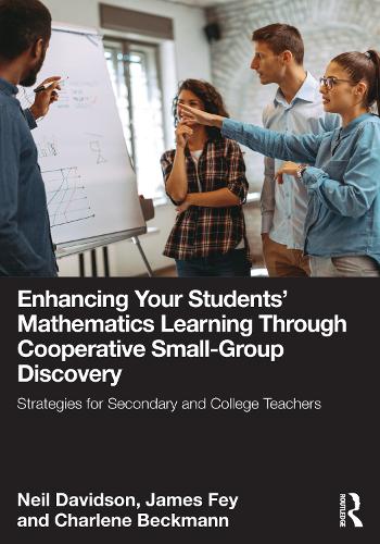 Бумажная книга «Enhancing Your Students' Mathematics Learning Through Cooperative Small-Group Discovery: Strategies for Secondary and College Teachers», автор Нил Дэвидсон - фото №1