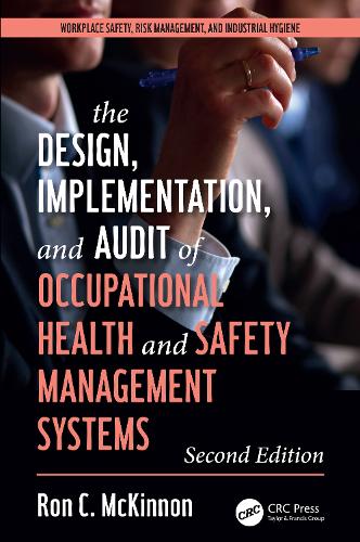 Бумажная книга «The Design, Implementation, and Audit of Health and Safety Management Systems, Second Edition», автор Рон К. Маккиннон - фото №1