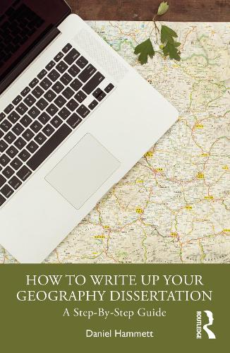 Бумажная книга «How To Write Up Your Geography Dissertation: A Step-By -Step Guide», автор Дэниел Хэмметт - фото №1