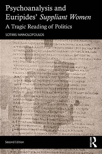Паперова книга «Psychoanalysis and Euripides' Suppliant Women: A Tragic Reading of Politics», автор Сотирис Манолопулос - фото №1