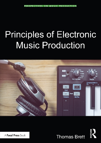 Бумажная книга «Principles of Electronic Music Production», автор Томас Бретт - фото №1