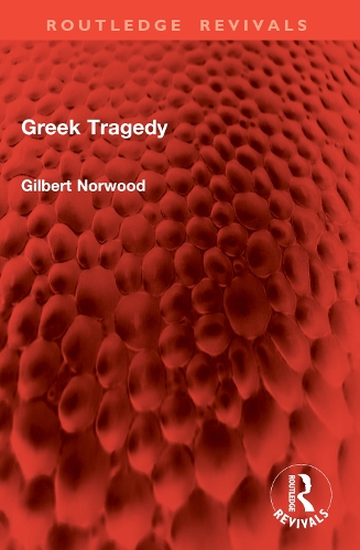 Бумажная книга «Greek Tragedy», автор Гилберт Норвуд - фото №1