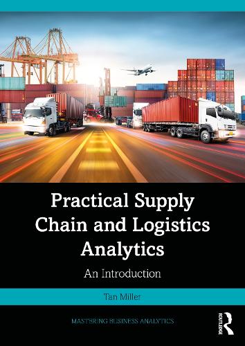 Паперова книга «Practical Supply Chain and Logistics Analytics: An Introduction», автор Тан Міллер - фото №1