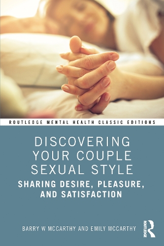 Бумажная книга «Discovering Your Couple Sexual Style: Sharing Desire, Pleasure, and Satisfaction», автор Эмили Маккарти - фото №1