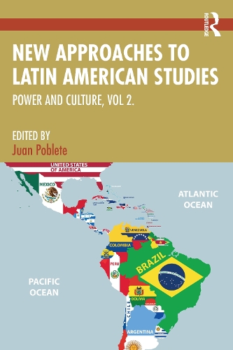 Бумажная книга «New Approaches to Latin American Studies: Culture and Power, Vol. 2», автор Хуан Поблете - фото №1