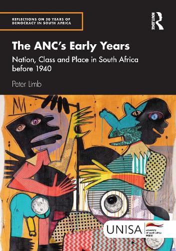 Паперова книга «The ANC's Early Years: Nation, Class and Place in South Africa before 1940», автор Пітер Лімб - фото №1