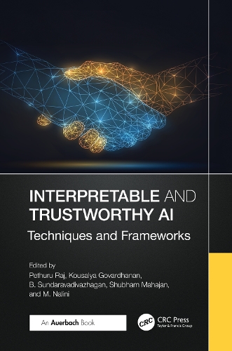 Бумажная книга «Interpretable and Trustworthy AI: Techniques and Frameworks» - фото №1