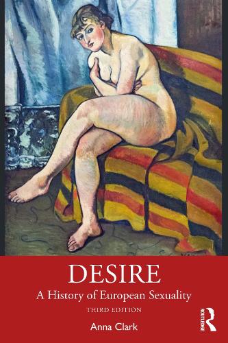 Бумажная книга «Desire: A History of European Sexuality», автор Анна Кларк - фото №1