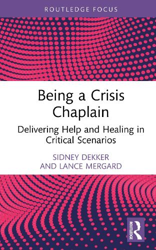 Бумажная книга «Being a Crisis Chaplain: Delivering Help and Healing in Critical Scenarios», автор Сидни Деккер - фото №1