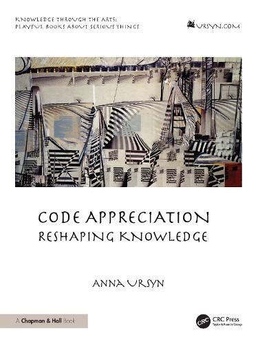 Бумажная книга «Code Appreciation: Reshaping Knowledge», автор Анна Урсын - фото №1