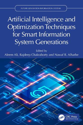 Бумажная книга «Artificial Intelligence and Optimization Techniques for Smart Information System Generations» - фото №1