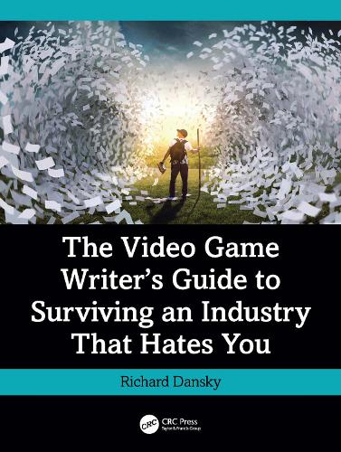 Бумажная книга «The Video Game Writer's Guide to Surviving an Industry That Hates You», автор Ричард Дански - фото №1