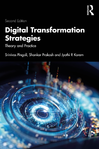 Паперова книга «Digital Transformation Strategies: Theory and Practice», авторів Шанкар Пракаш, Шрінівас Пінгалі - фото №1