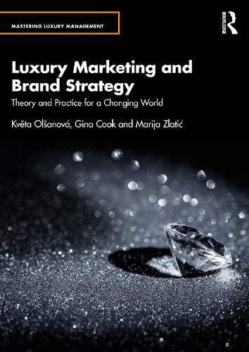 Бумажная книга «Luxury Marketing and Brand Strategy: Theory and Practice for a Changing World», автор Джина Кук - фото №1