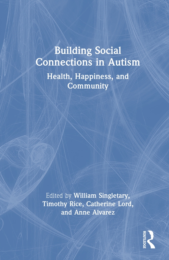 Паперова книга «Building Social Connections in Autism: Health, Happiness, and Community» - фото №1
