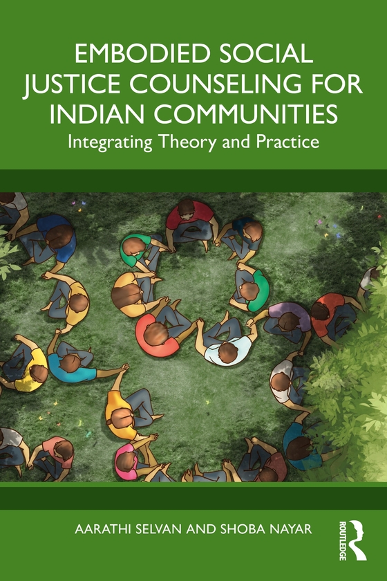 Паперова книга «Embodied Social Justice Counseling for Indian Communities: Integrating Theory and Practice», авторів Аараті Селван, Шоба Найяр - фото №1