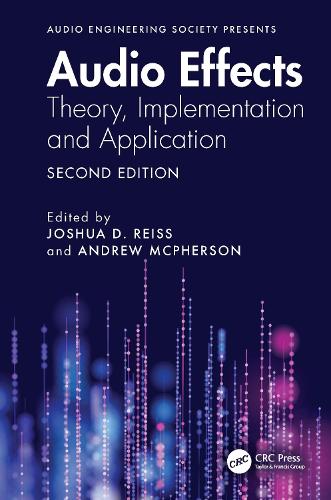 Бумажная книга «Audio Effects: Theory, Implementation and Application», авторов Эндрю П. Макферсон, Джошуа Д. Рейсс - фото №1