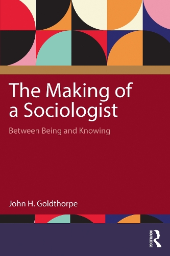 [object Object] «The Making of a Sociologist: Between Being and Knowing», автор Джон Х. Голдторп - фото №1