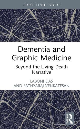 Бумажная книга «Dementia and Graphic Medicine: Beyond the Living Death Narrative», автор Сатьярадж Венкатесан - фото №1
