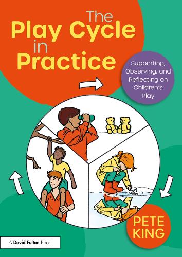 Бумажная книга «The Play Cycle in Practice: Supporting, Observing, and Reflecting on Children’s Play», автор Пит Кинг - фото №1