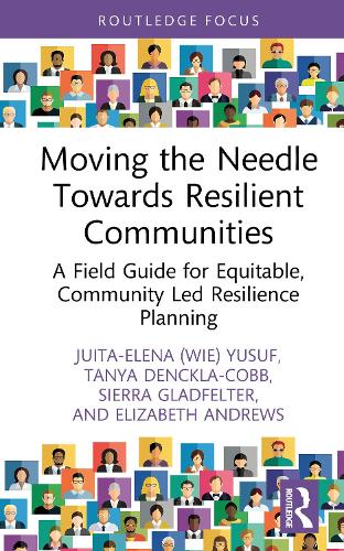 Паперова книга «Moving the Needle Towards Resilient Communities: A Field Guide for Equitable, Community-Led Resilience Planning», автор Елізабет Ендрюс - фото №1