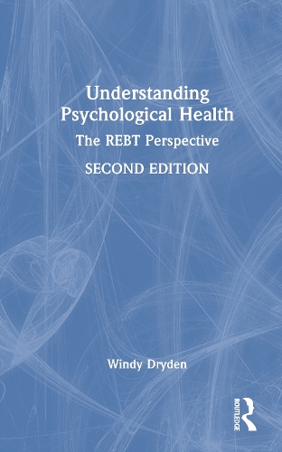 Бумажная книга «Understanding Psychological Health: The REBT Perspective», автор Винди Драйден - фото №1