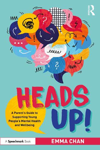 Паперова книга «Heads Up!: A Parent’s Guide to Supporting Young People's Mental Health and Wellbeing», автор Емма Чан - фото №1