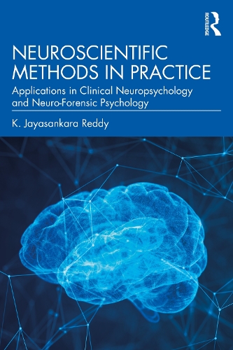 Бумажная книга «Neuroscientific Methods in Practice: Applications in Clinical Neuropsychology and Neuro-Forensic Psychology», автор К. Джаясанкара Редди - фото №1