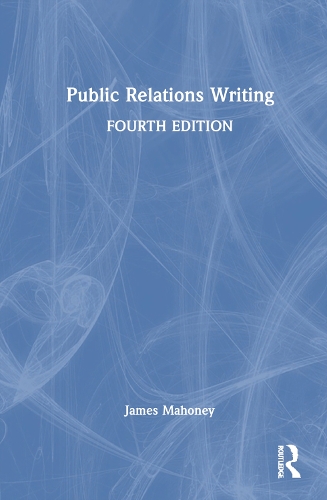 Бумажная книга «Public Relations Writing», автор Джеймс Махони - фото №1