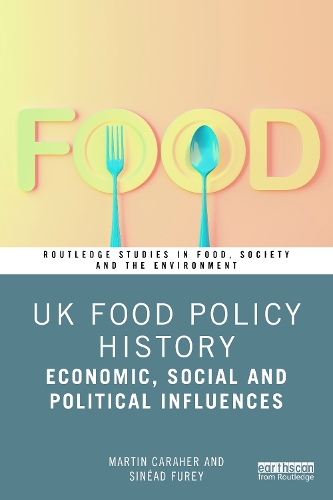 Паперова книга «UK Food Policy History: Economic, Social and Political Influences», авторів Мартін Караер, Шинейд Ф'юрі - фото №1