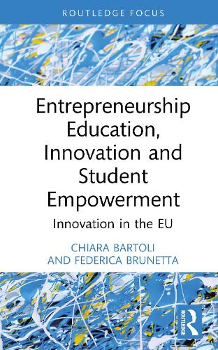 Бумажная книга «Entrepreneurship Education and Student Empowerment: Innovation in the EU», автор Федерика Брунетта - фото №1