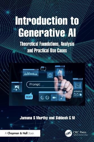 Паперова книга «Introduction to Generative AI: Theoretical Foundations, Analysis and Practical Use Cases», авторів Джамуна С. Мурті, Сіддеш Г.М. - фото №1