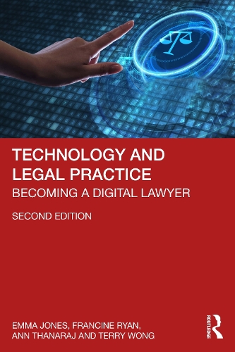 Паперова книга «Technology and Legal Practice: Becoming a Digital Lawyer», авторів Енн Танарадж, Емма Джонс, Франсін Райан, Террі Вонг - фото №1