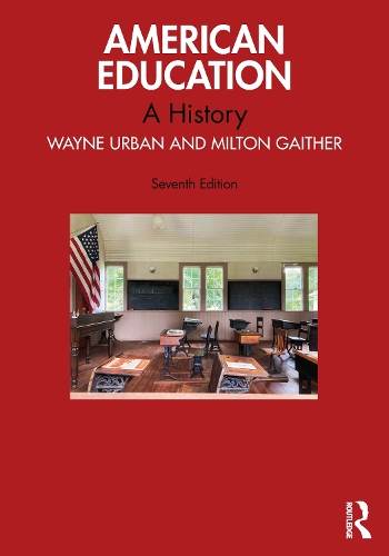 Бумажная книга «American Education: A History», авторов Милтон Гейтер, Уэйн Дж. Урбан - фото №1