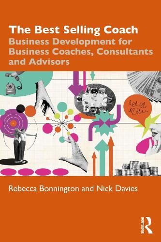 Паперова книга «The Best Selling Coach: Business Development for Business Coaches, Consultants and Advisors», автор Нік Девіс - фото №1