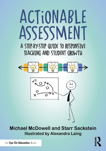 Паперова книга «Actionable Assessment: A Step-by-Step Guide to Responsive Teaching and Student Growth», автор Майкл МакДауелл - фото №1