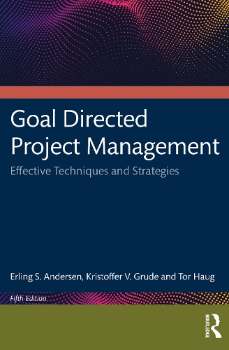 Паперова книга «Goal Directed Project Management: Effective Techniques and Strategies», авторів Ерлінг С. Андерсен, Тор Хауг - фото №1