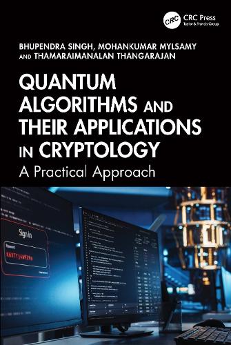 Паперова книга «Quantum Algorithms and their Applications in Cryptology: A Practical Approach», автор Бхупендра Сінгх - фото №1