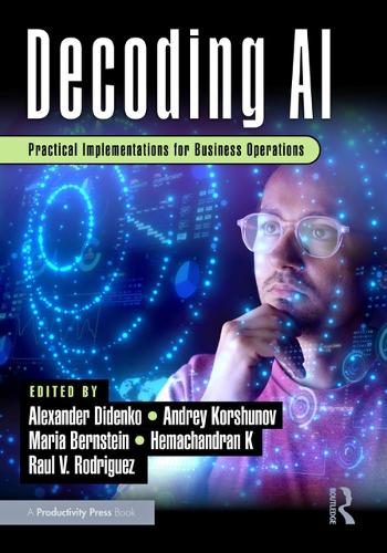 Бумажная книга «Decoding AI: Practical Implementations for Business Operations» - фото №1