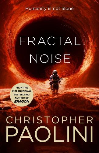 Бумажная книга «Fractal Noise: A blockbuster space opera set in the same world as the bestselling To Sleep in a Sea of Stars», автор Кристофер Паолини - фото №1