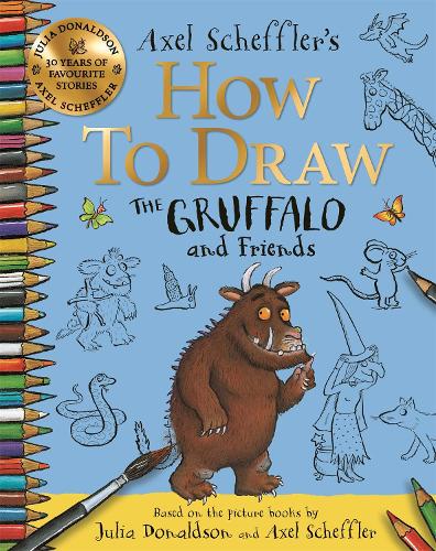 Бумажная книга «How to Draw The Gruffalo and Friends: Learn to draw ten of your favourite characters with step-by-step guides», авторов Аксель Шеффлер, Джулия Дональдсон - фото №1